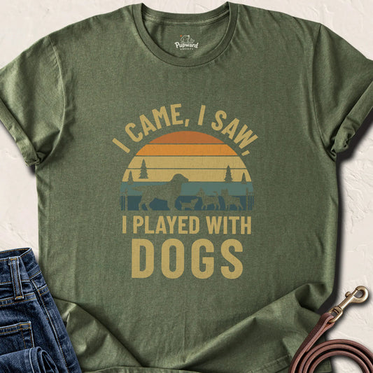 I Came I Saw I Played With Dogs — Military Green standard