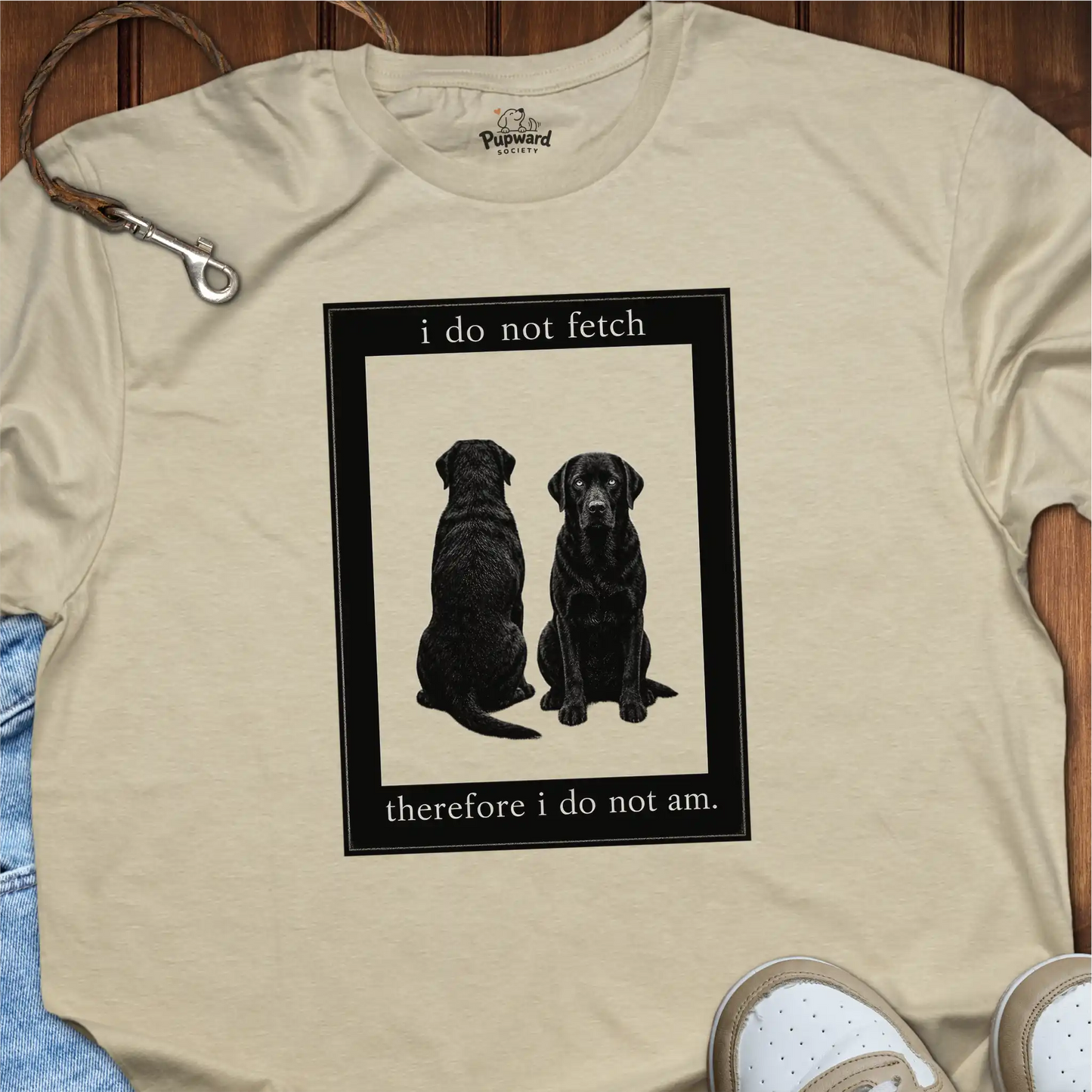 I Do Not Fetch T-Shirt