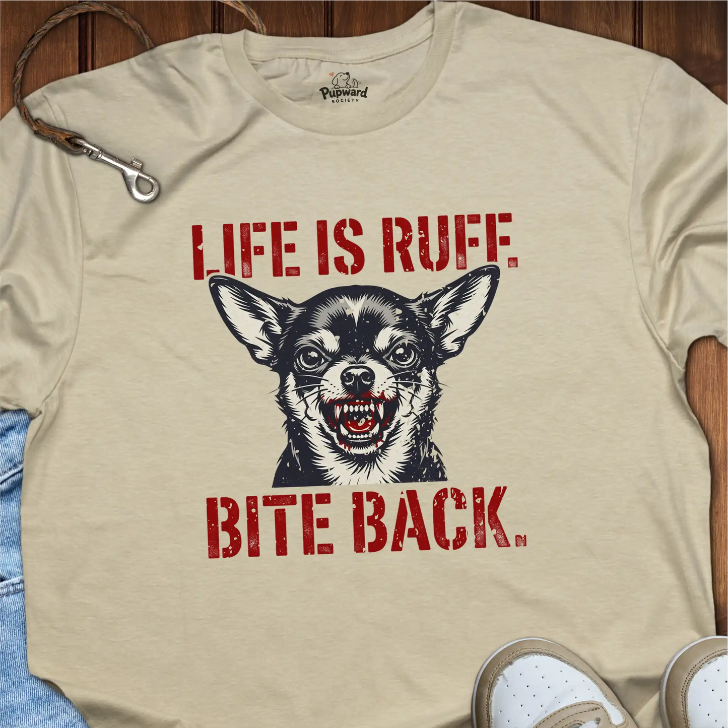 Life Is Ruff Bite Back T-Shirt