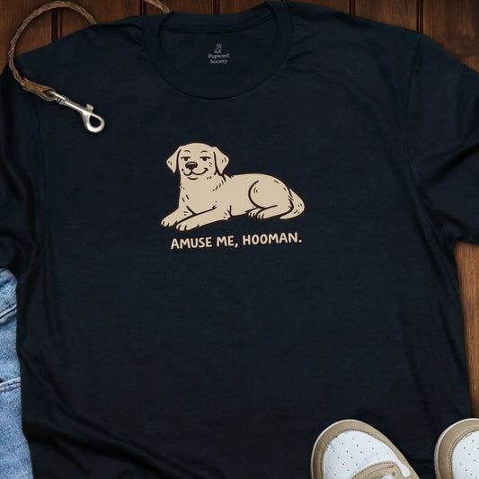 Amuse Me Hooman T-Shirt