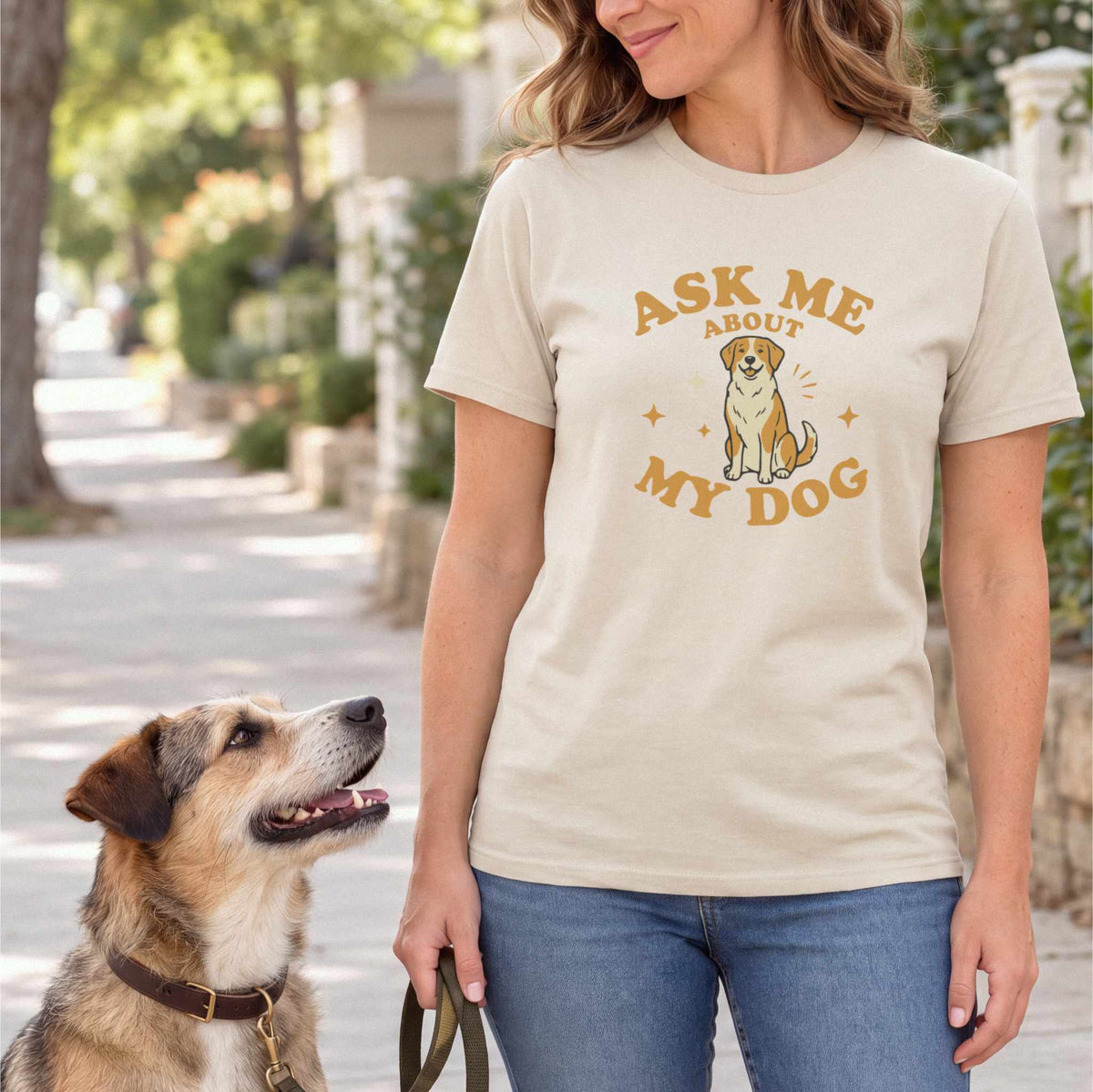 Ask Me About My Dog Shirt