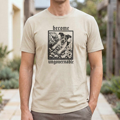 Become Ungovernable T-Shirt — Sand male