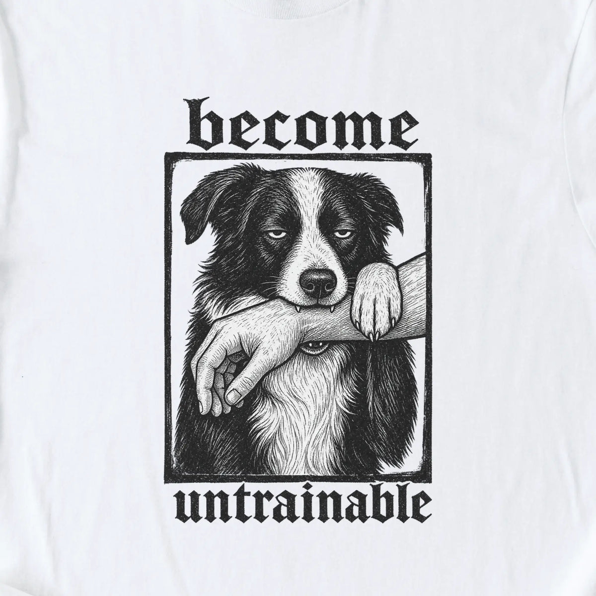 Become Untrainable T-Shirt — White zoomed