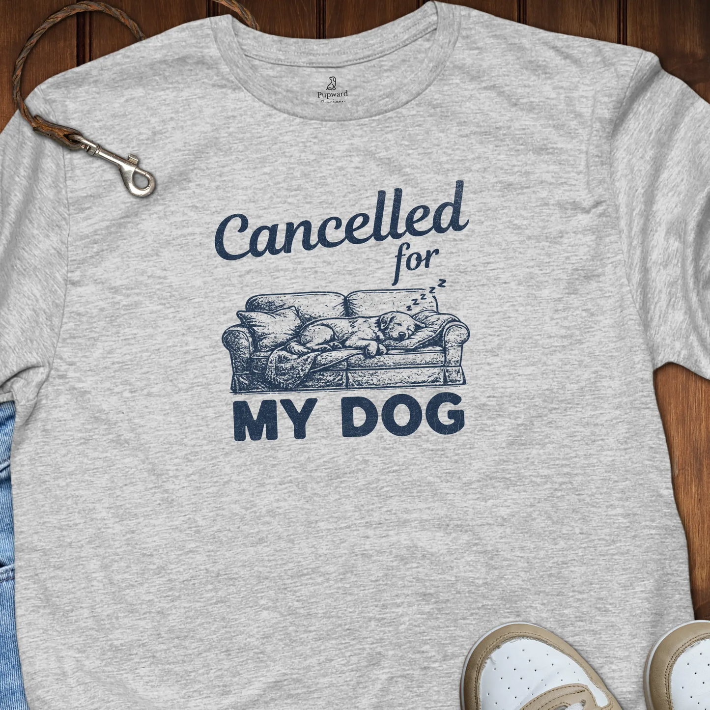 Cancelled for My Dog T-Shirt