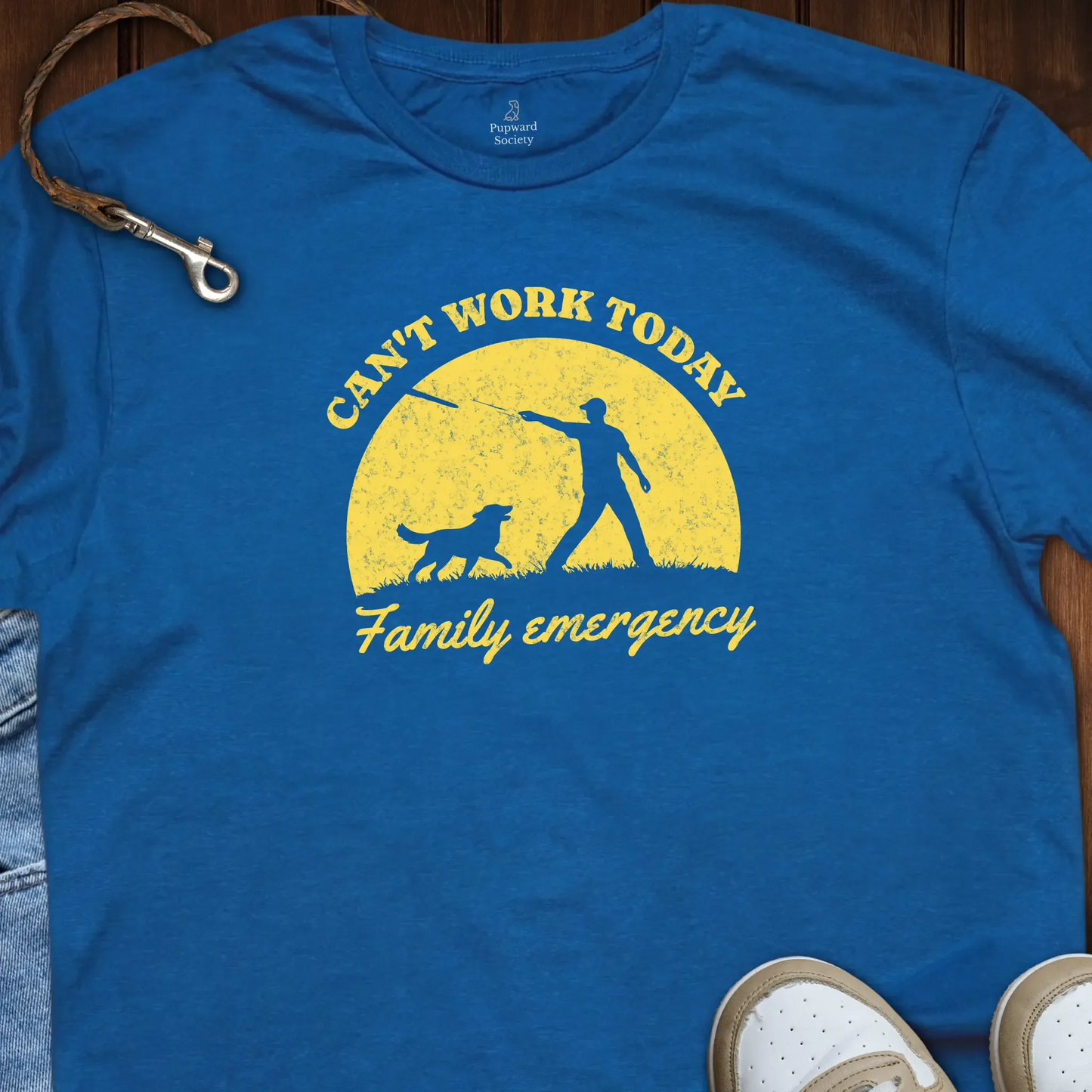 Can't Work Today Family Emergency T-Shirt
