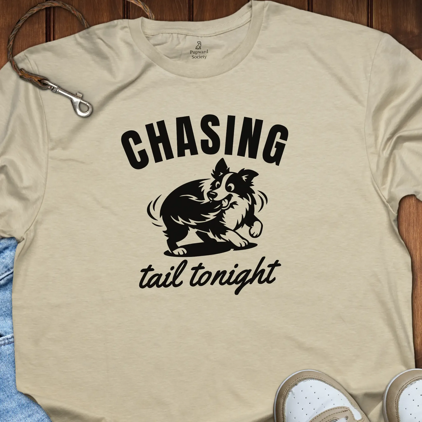 Chasing Tail Tonight T-Shirt