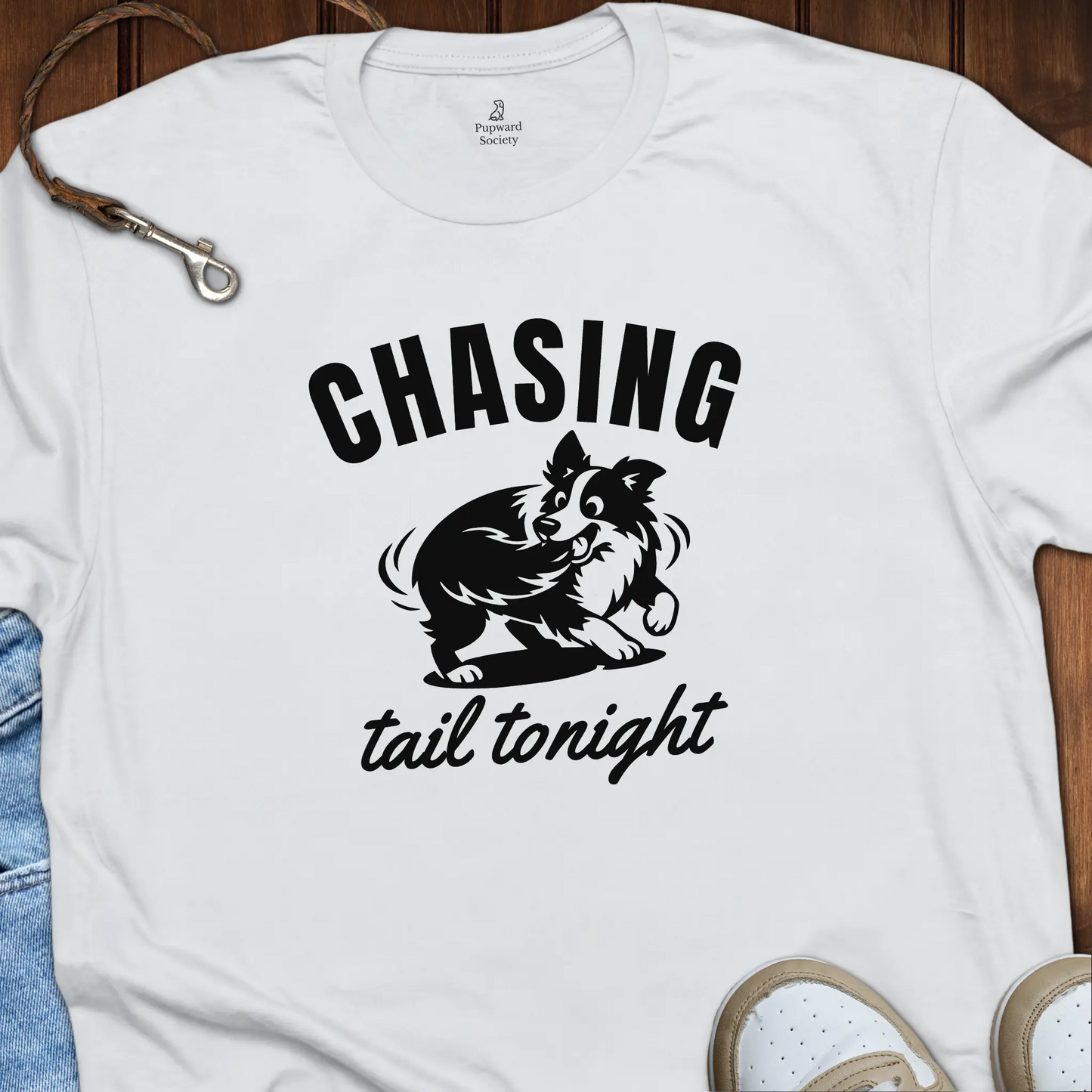 Chasing Tail Tonight T-Shirt