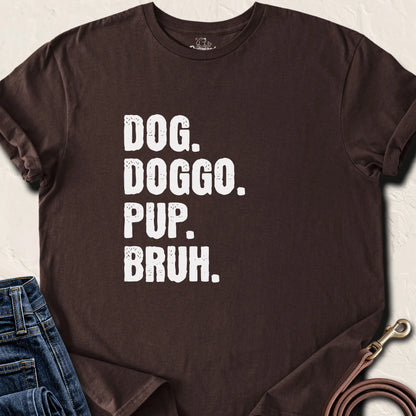 Dog Doggo Pup Bruh — Dark Chocolate standard