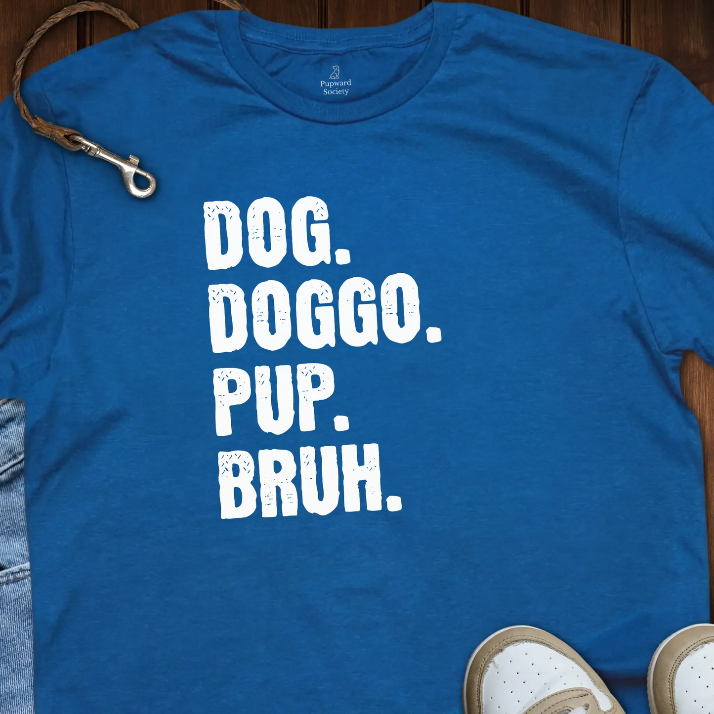 Dog Doggo Pup Bruh T-Shirt