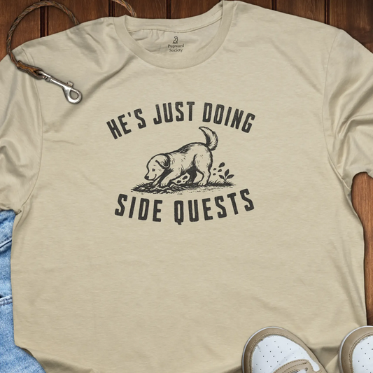 He's Just Doing Side Quests T-Shirt
