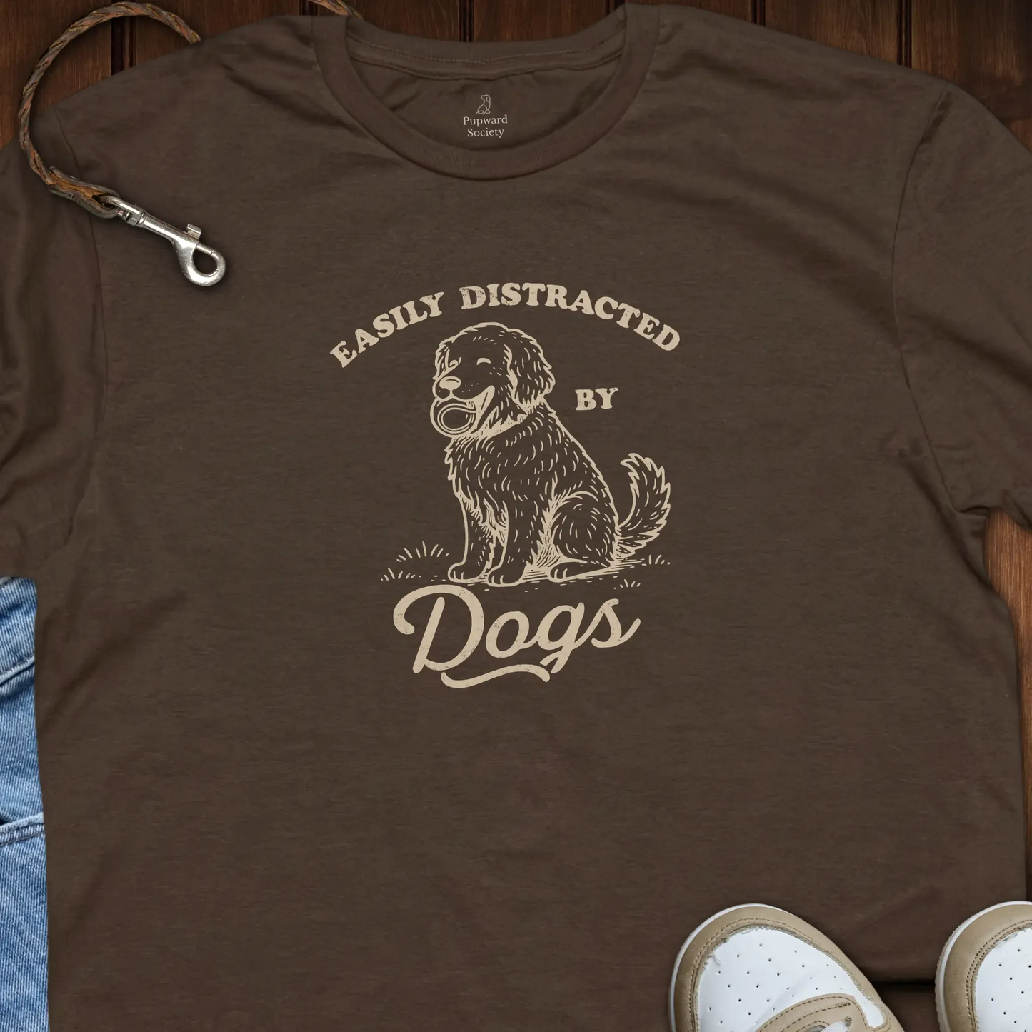 Easily Distracted By Dogs T-Shirt