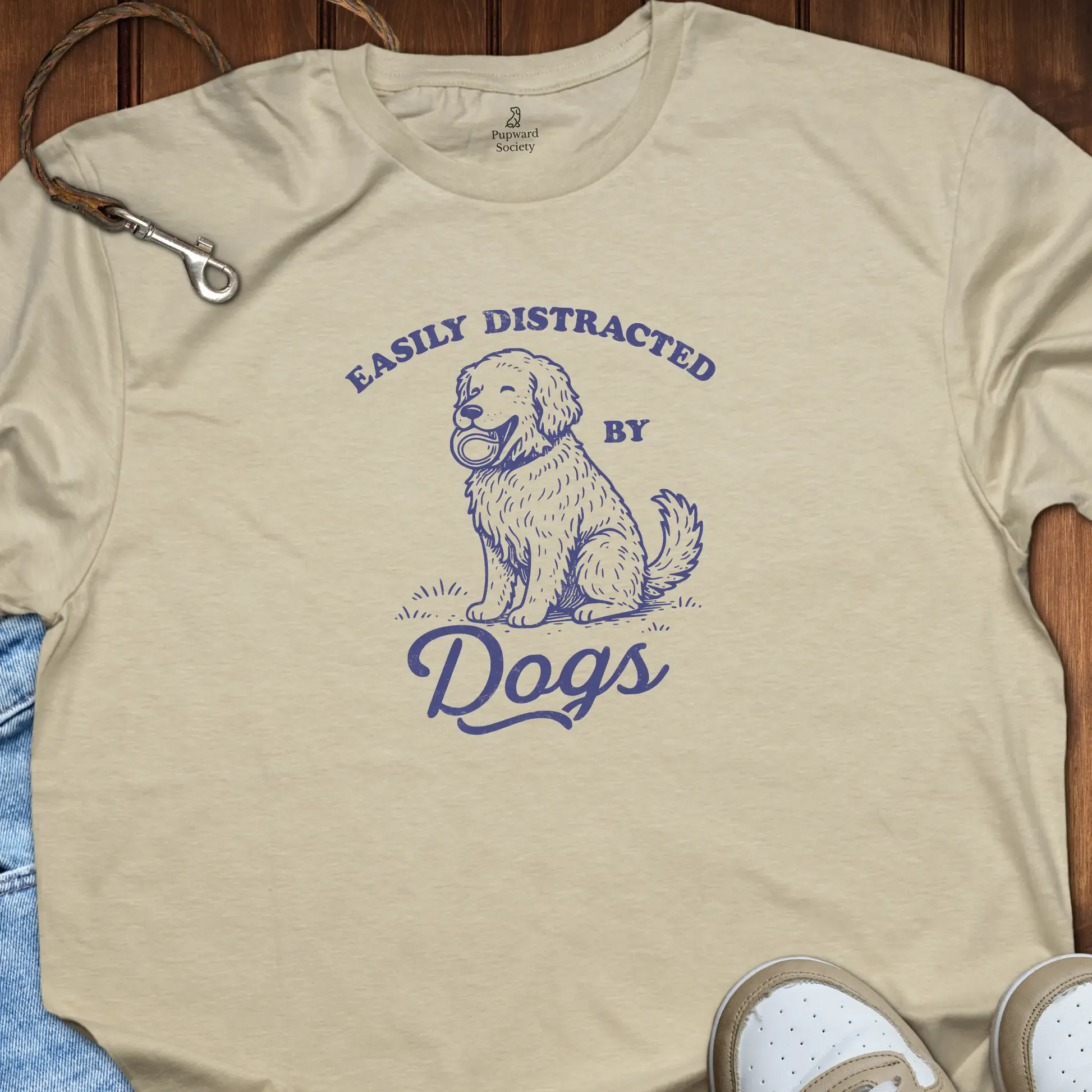 Easily Distracted By Dogs T-Shirt