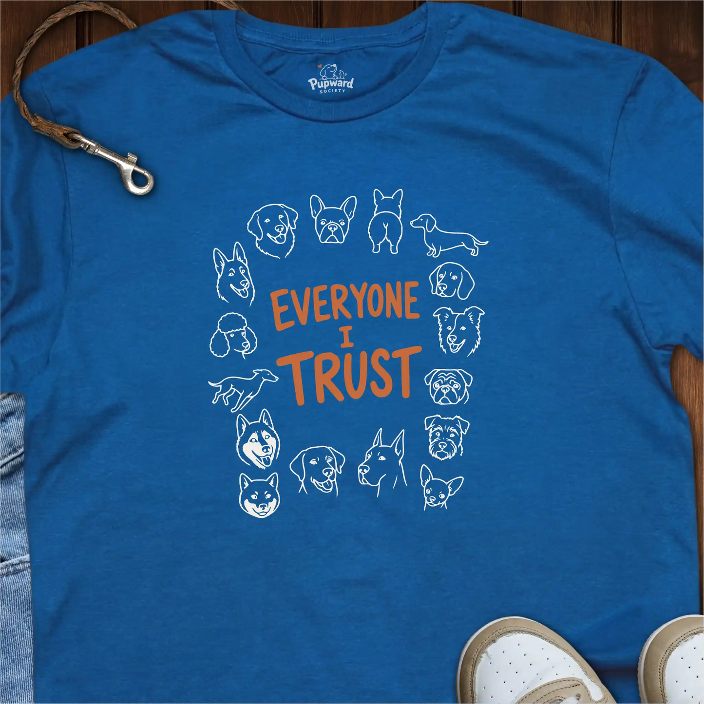 Everyone I Trust T-Shirt