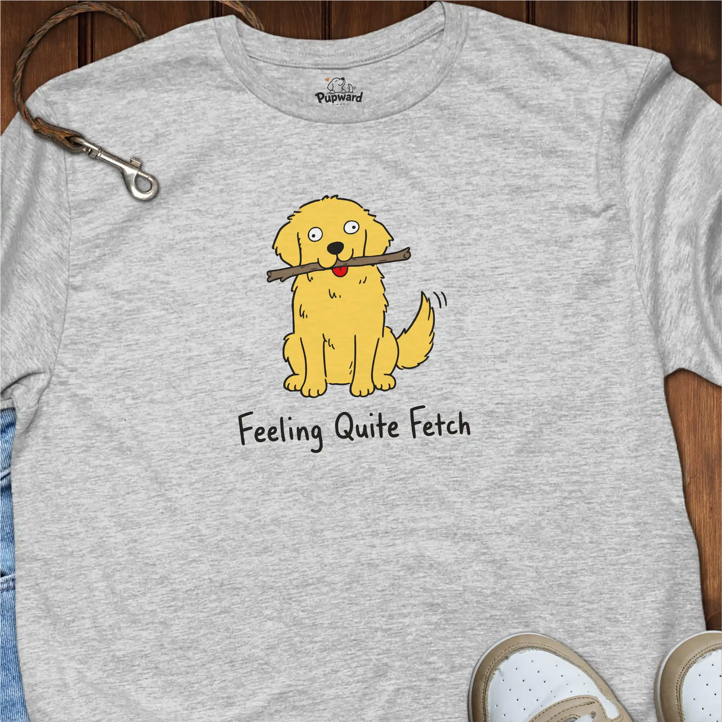 Feeling Quite Fetch T-Shirt