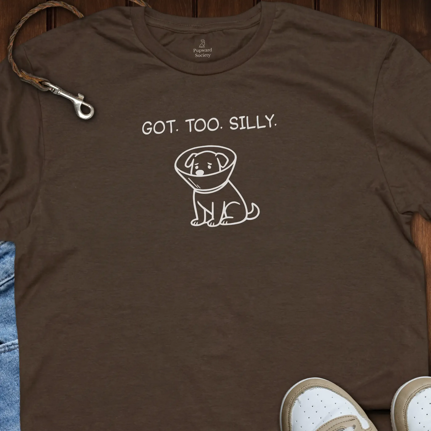 Got Too Silly T-Shirt