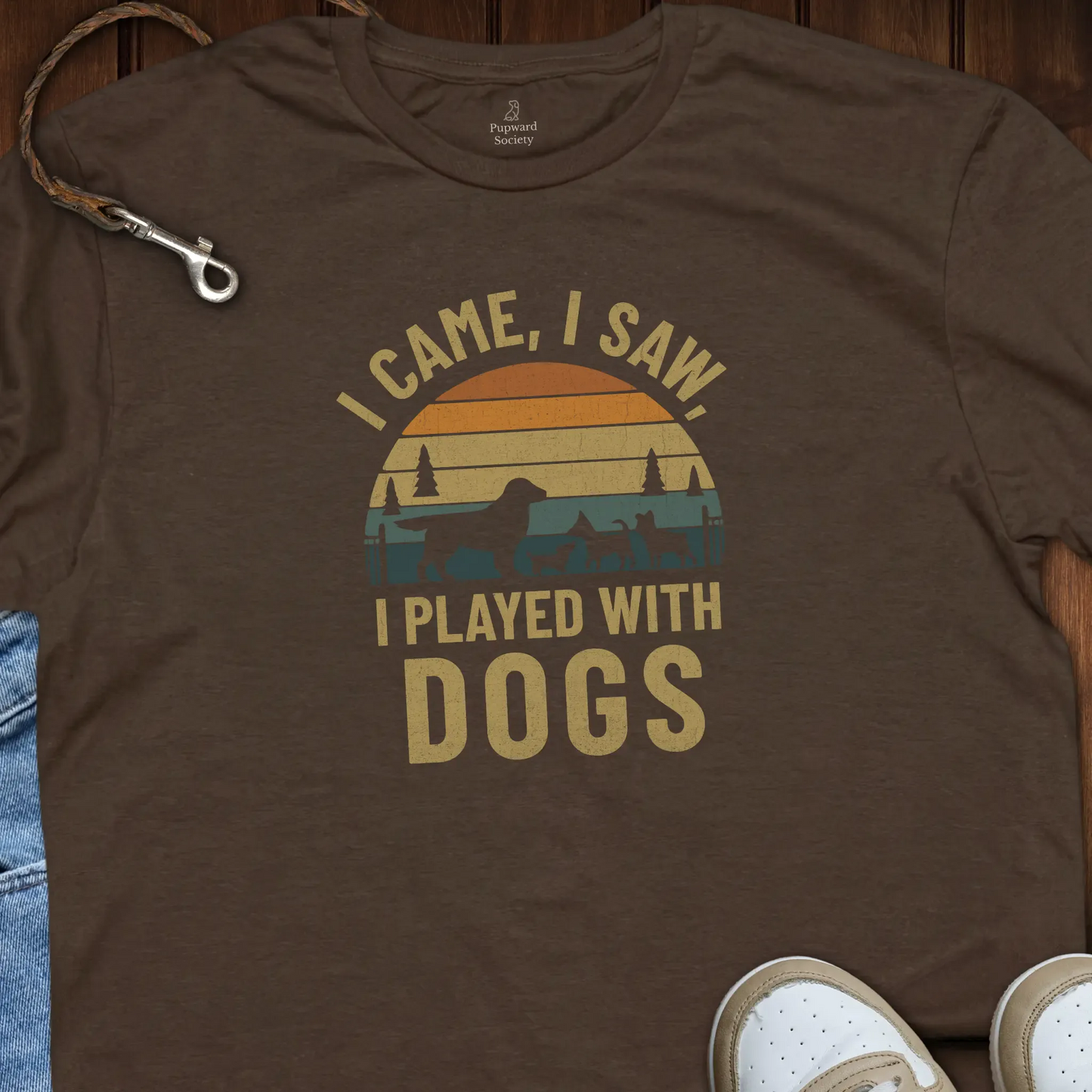 I Came I Saw I Played With Dogs T-Shirt
