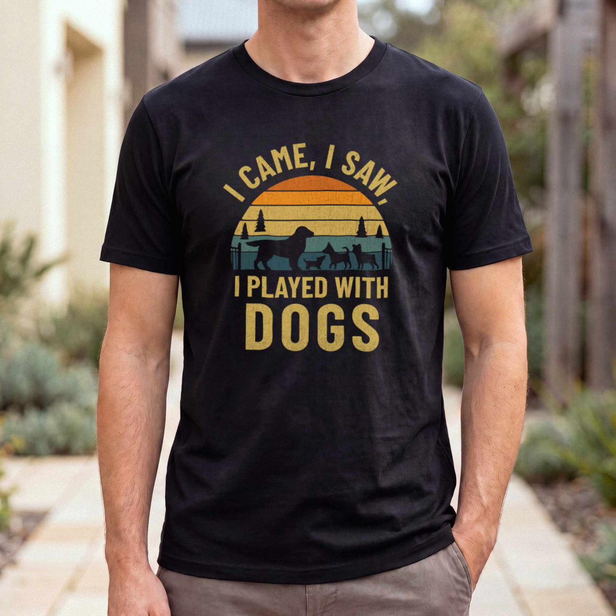 I Came I Saw I Played With Dogs — Black male