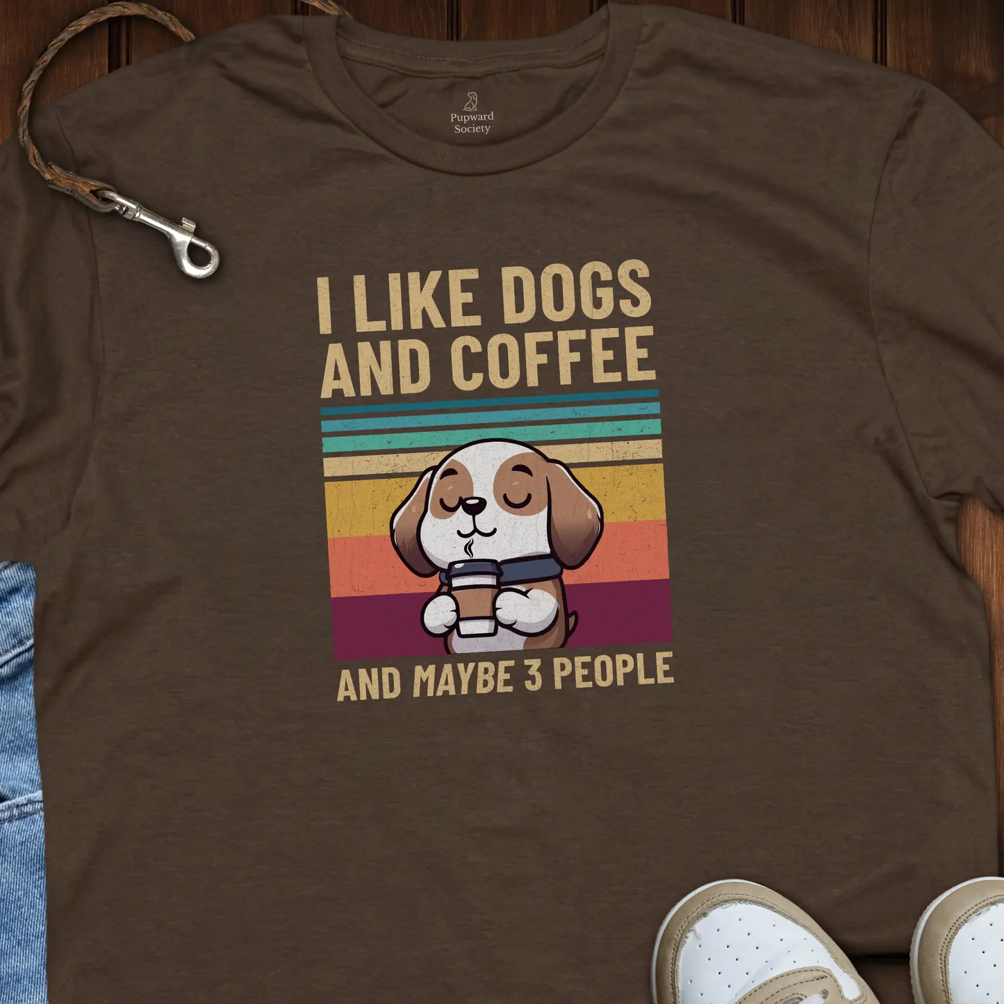 I Like Dogs n Coffee and Maybe 3 People T-Shirt