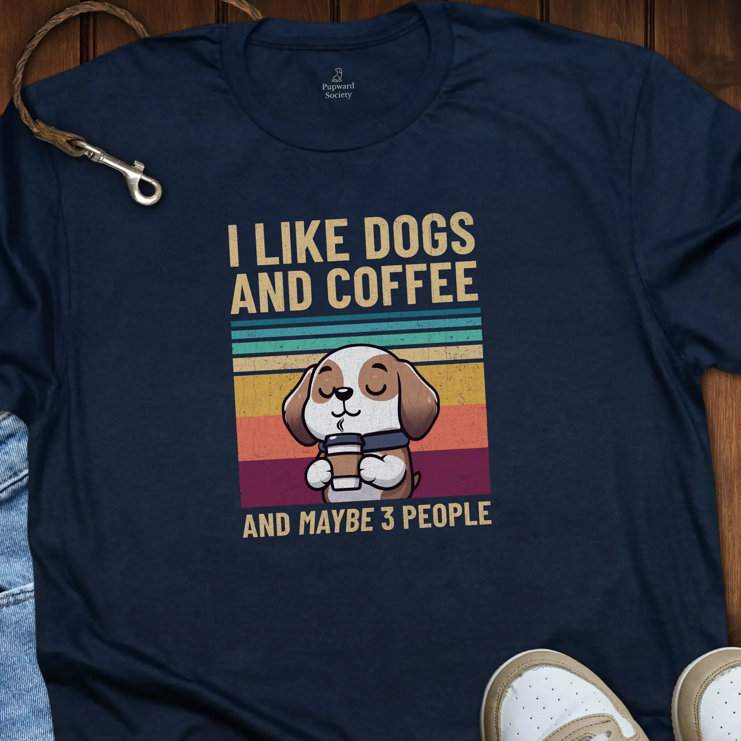I Like Dogs n Coffee and Maybe 3 People T-Shirt