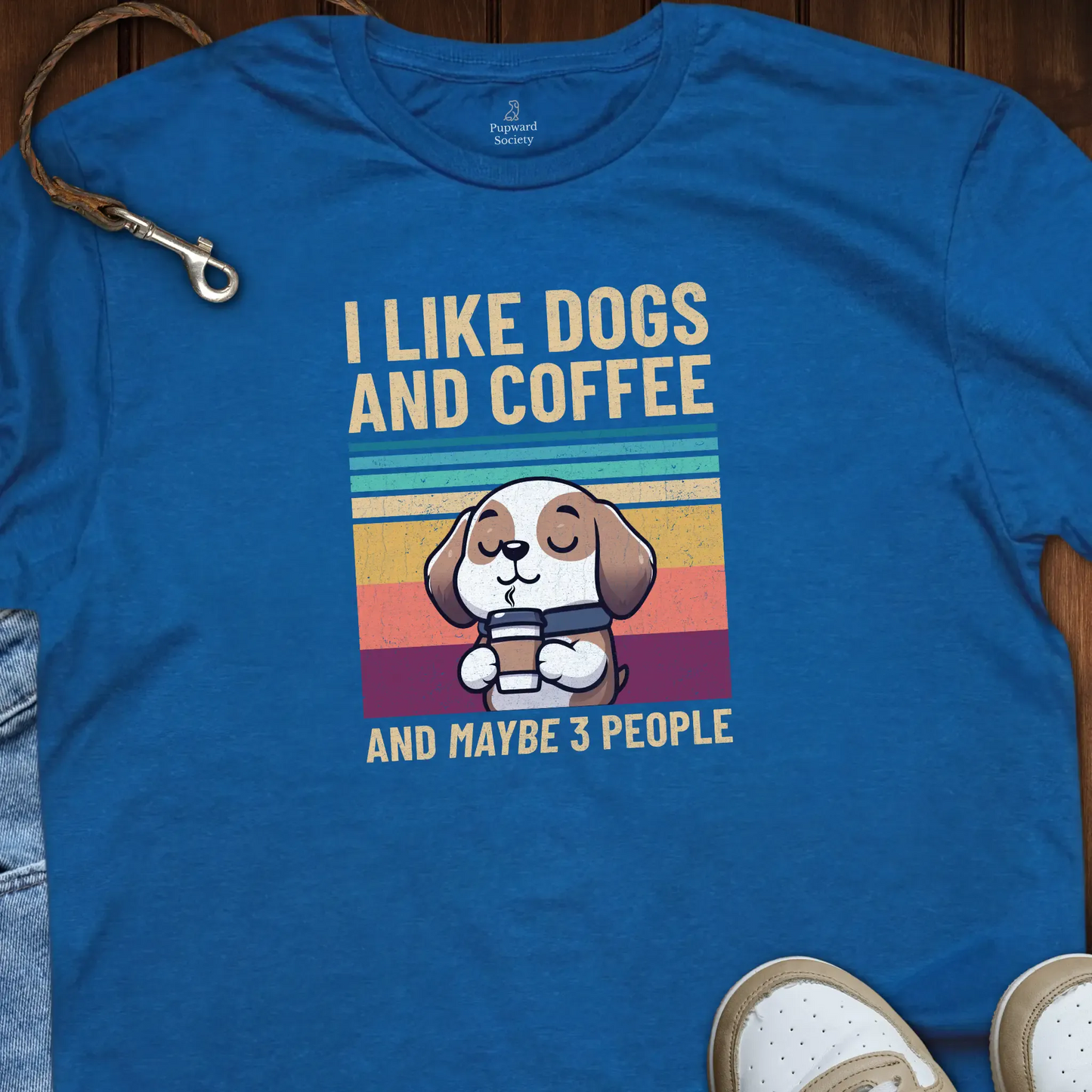 I Like Dogs n Coffee and Maybe 3 People T-Shirt