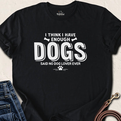 I Think I Have Enough Dogs... — Black standard