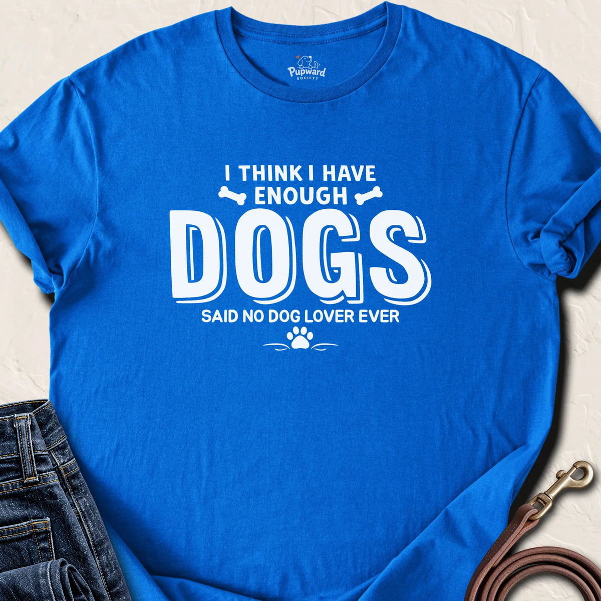I Think I Have Enough Dogs... — Royal standard