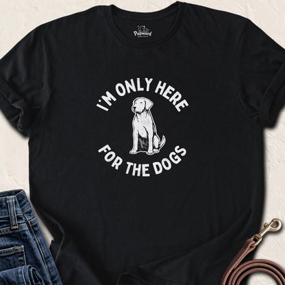 I'm Only Here For The Dogs — Black standard