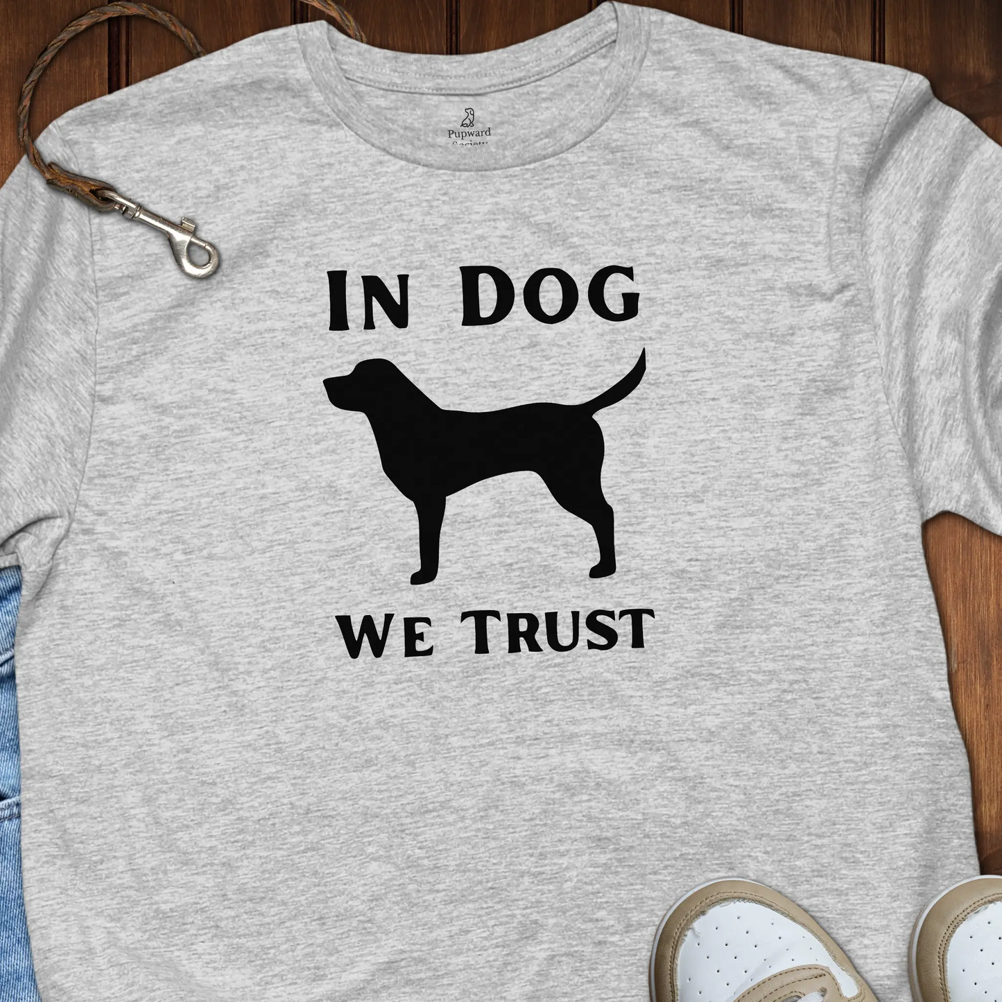 In Dog We Trust T-Shirt