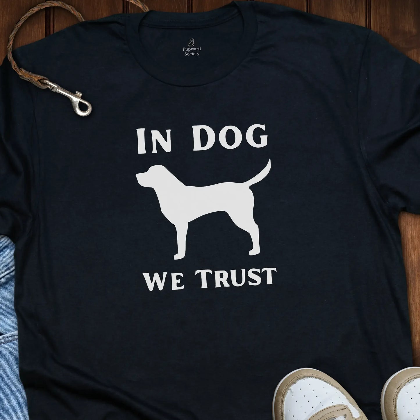 In Dog We Trust T-Shirt