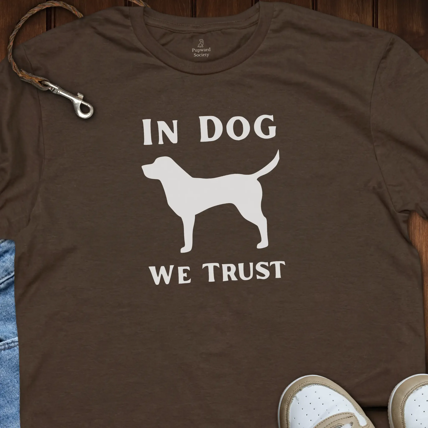 In Dog We Trust T-Shirt