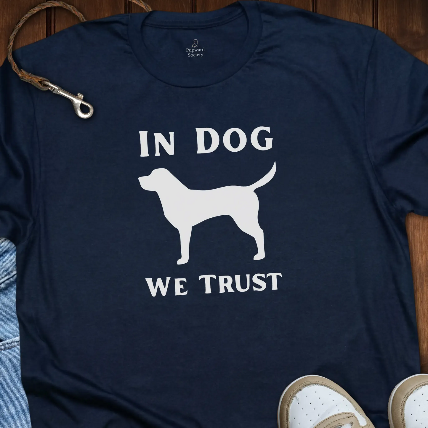 In Dog We Trust T-Shirt