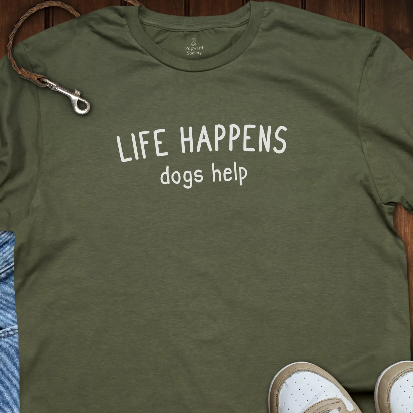 Life Happens Dogs Help T-Shirt