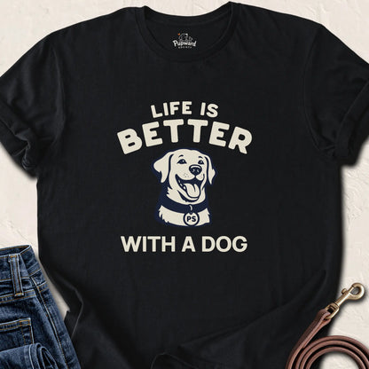 Life is Better With A Dog — Black standard