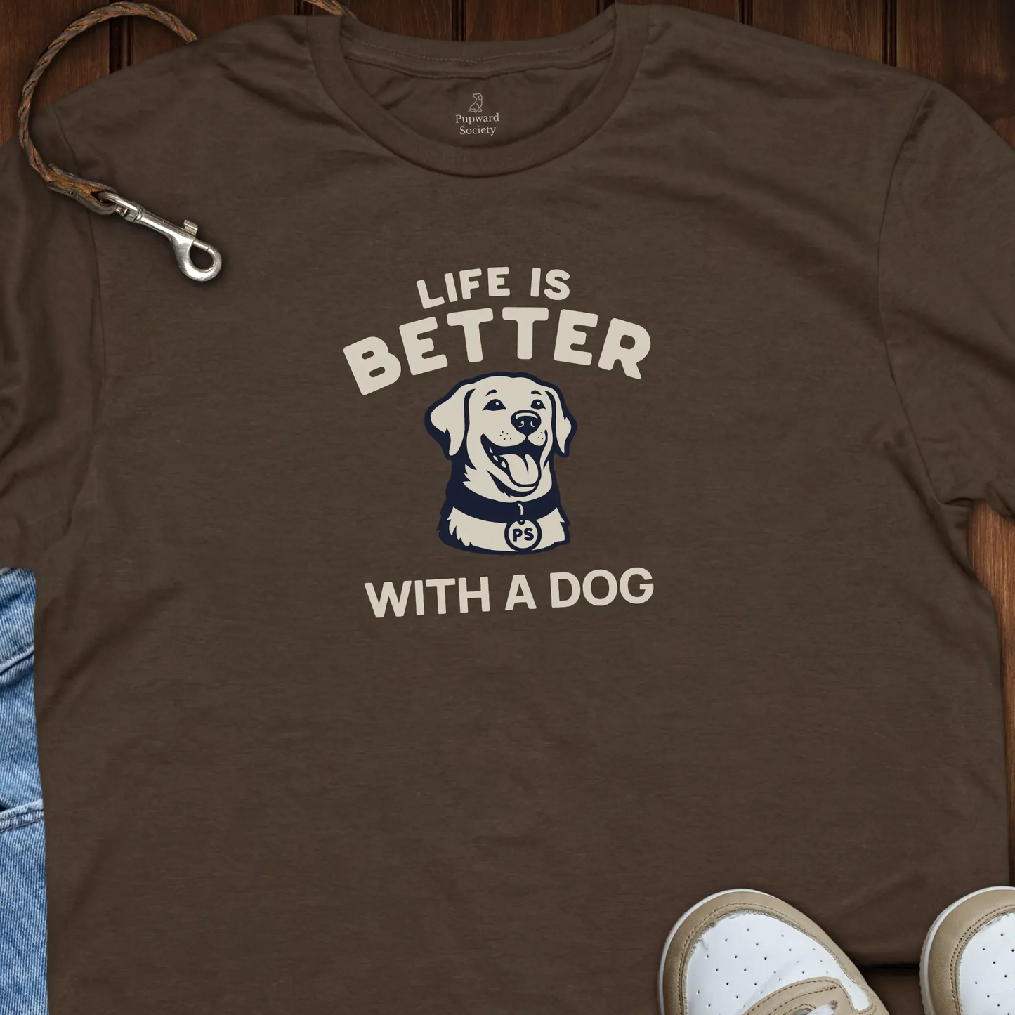 Life is Better With A Dog T-Shirt