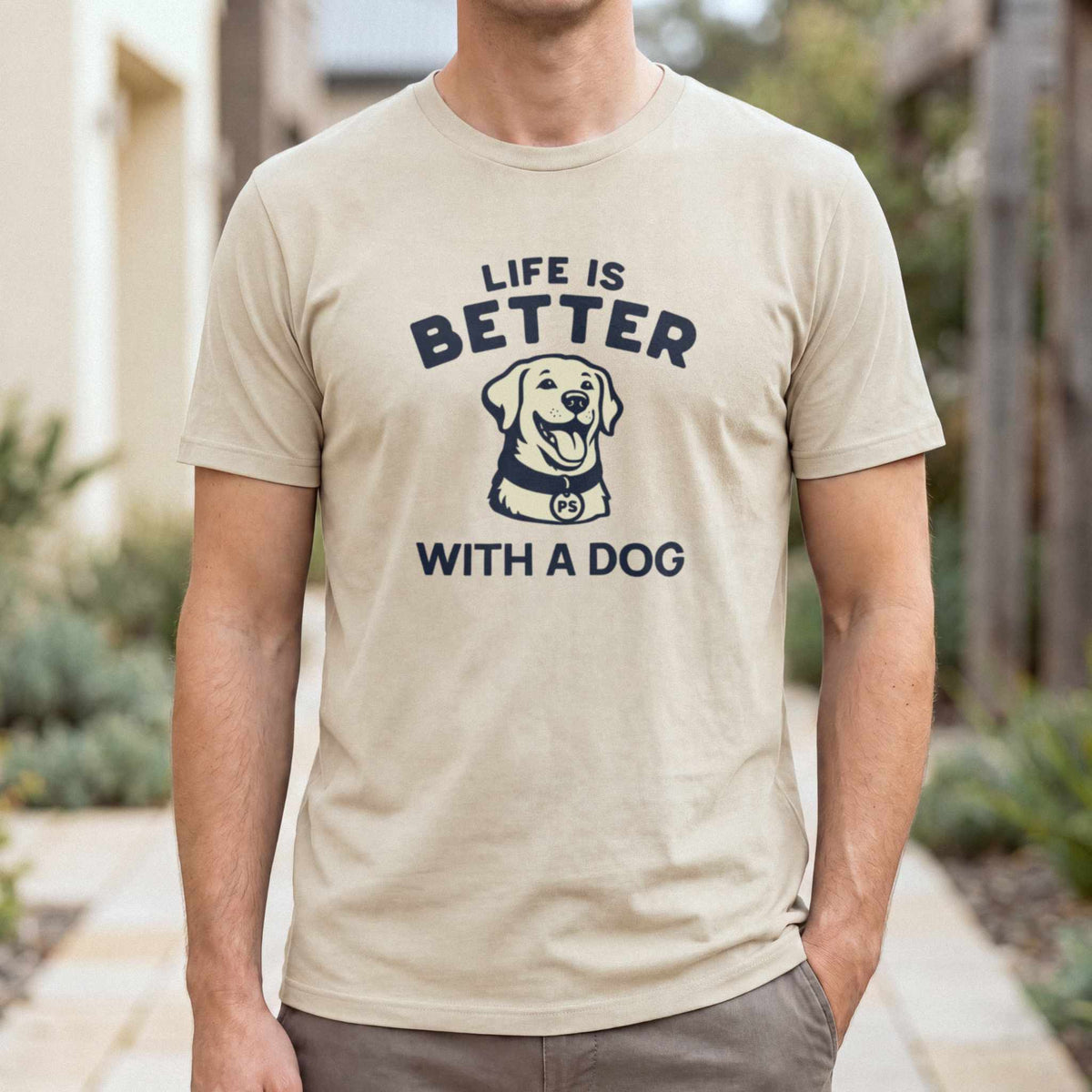 Life is Better With A Dog — Sand male