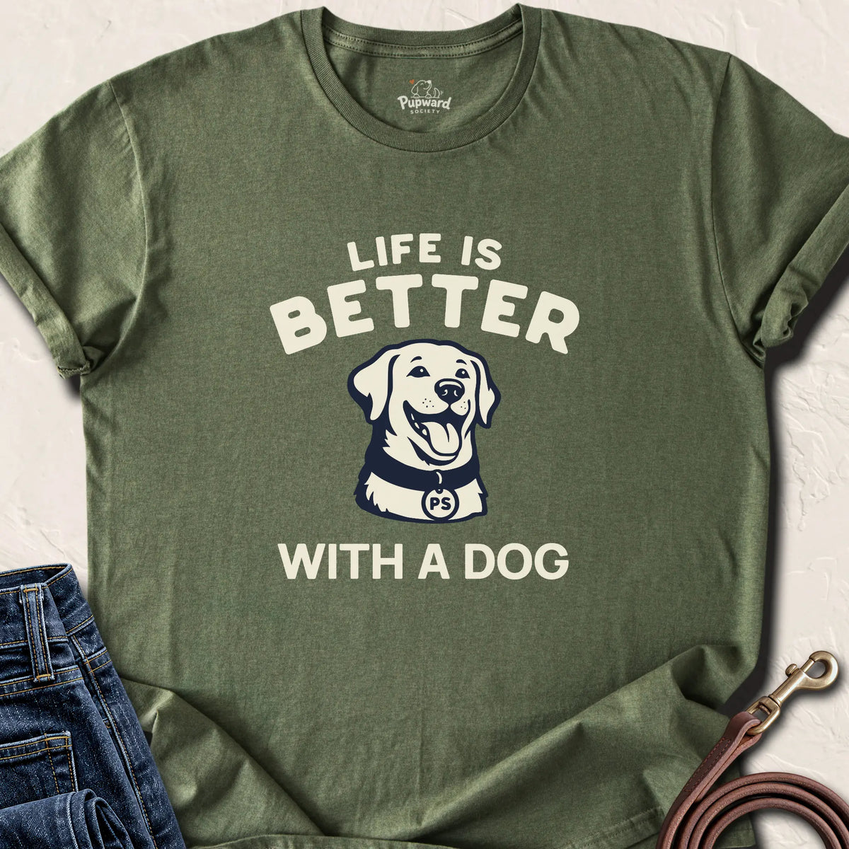 Life is Better With A Dog — Military Green standard