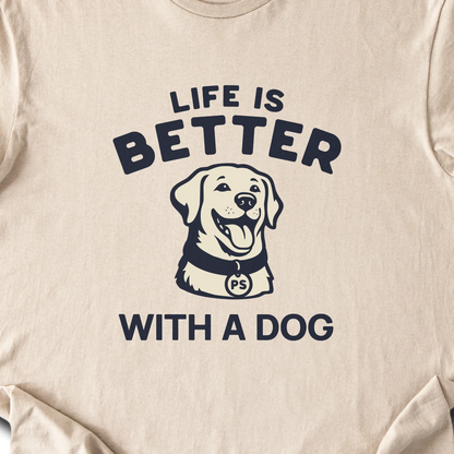 Life is Better With A Dog — Sand zoomed