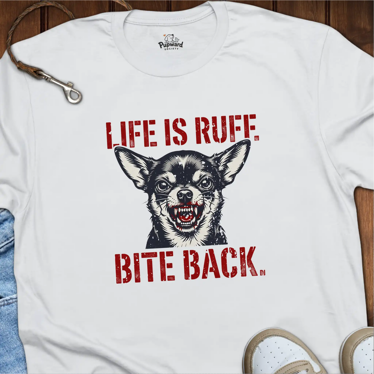 Life Is Ruff Bite Back T-Shirt