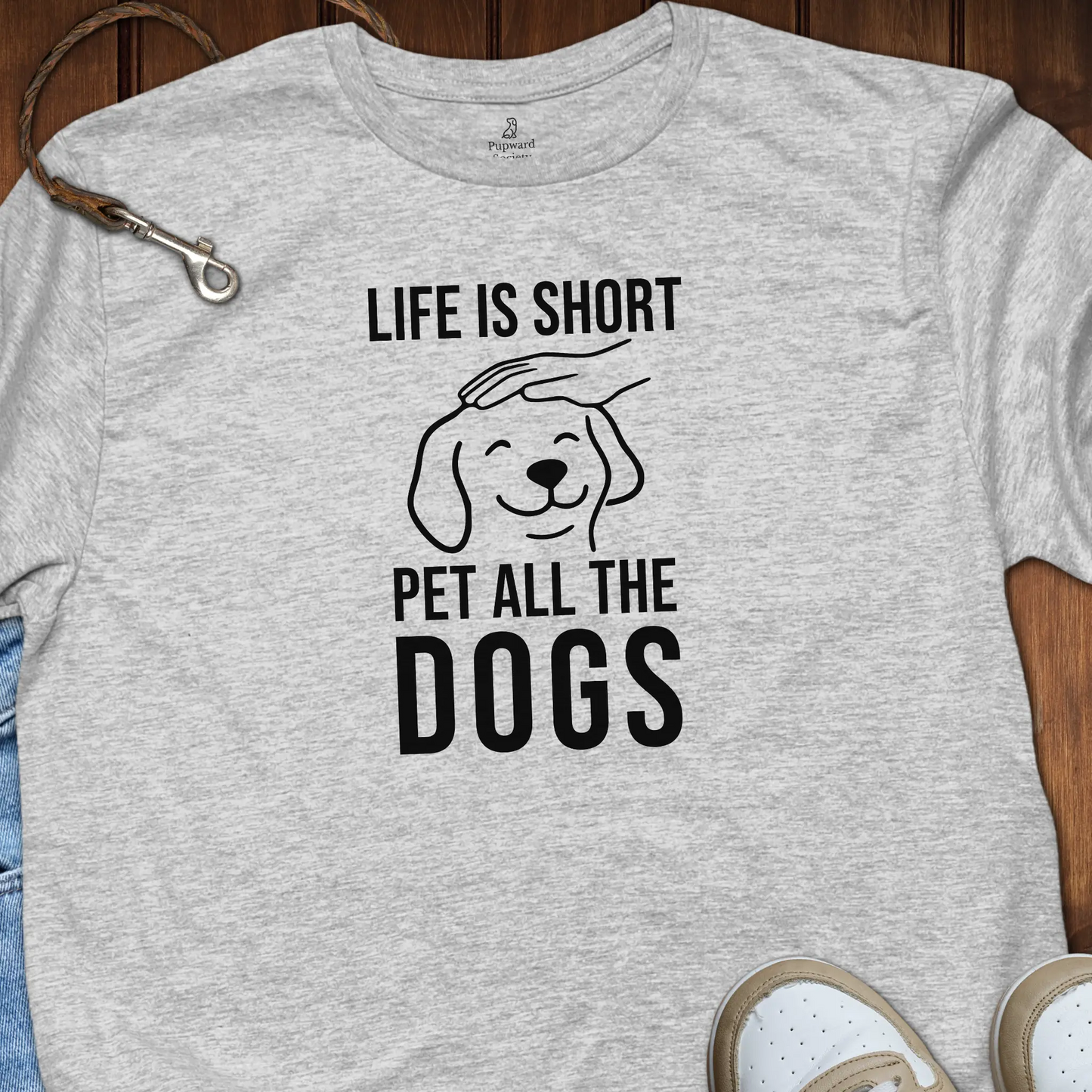 Life Is Short Pet All The Dogs T-Shirt