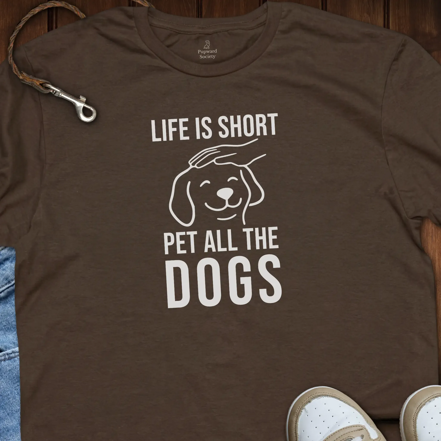 Life Is Short Pet All The Dogs T-Shirt