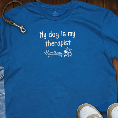 My Dog Is My Therapist T-Shirt