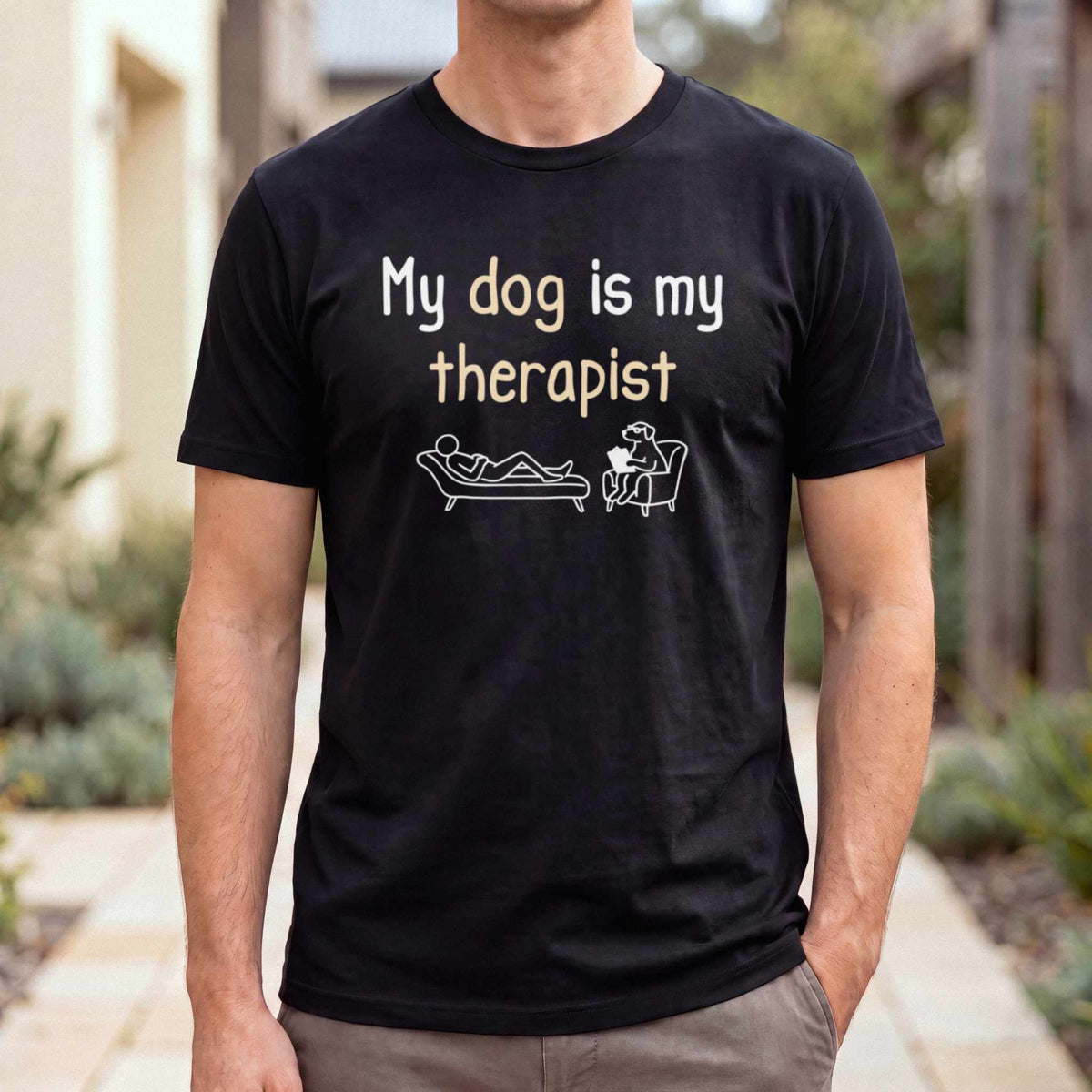 My Dog Is My Therapist — Black male