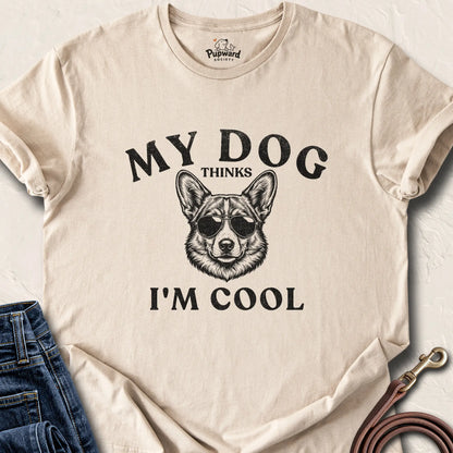 My Dog Thinks I'm Cool Corgi