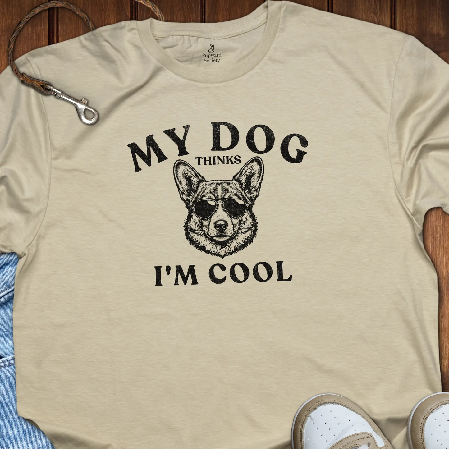 My Dog Thinks I'm Cool Corgi T-Shirt