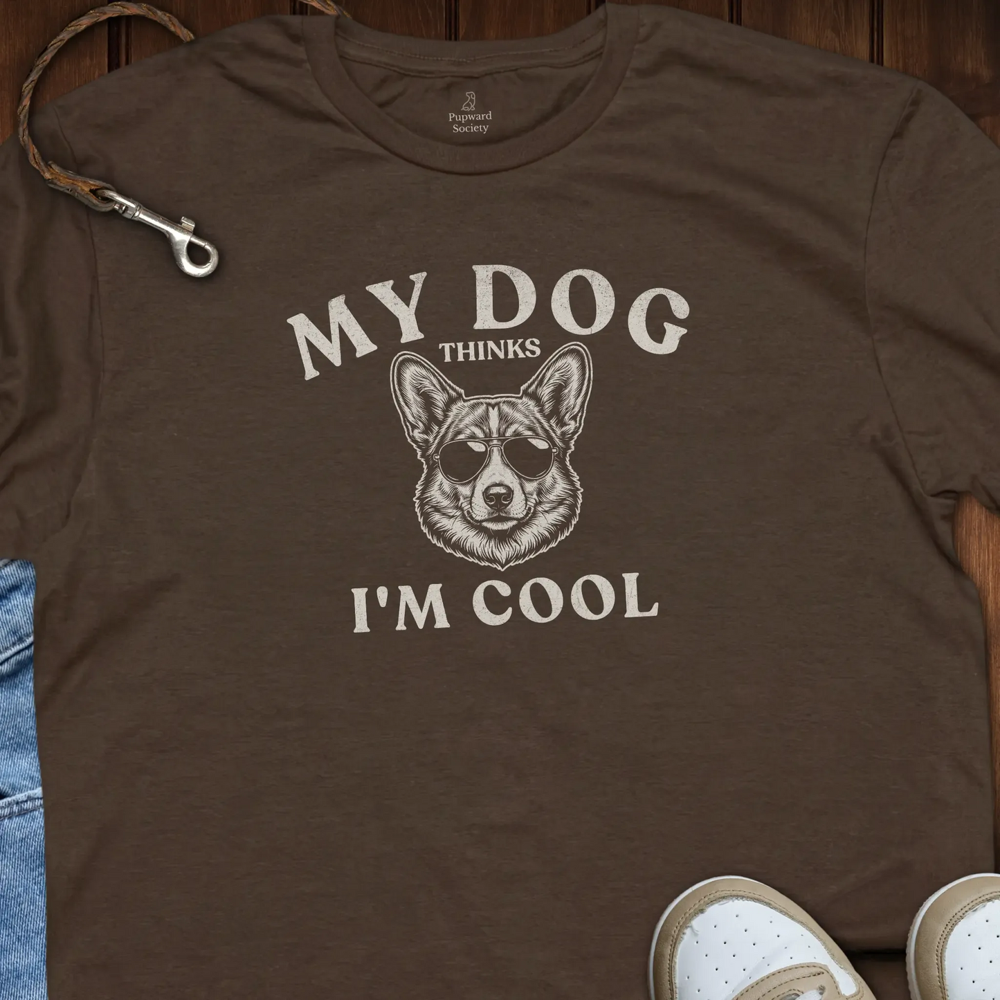 My Dog Thinks I'm Cool Corgi T-Shirt