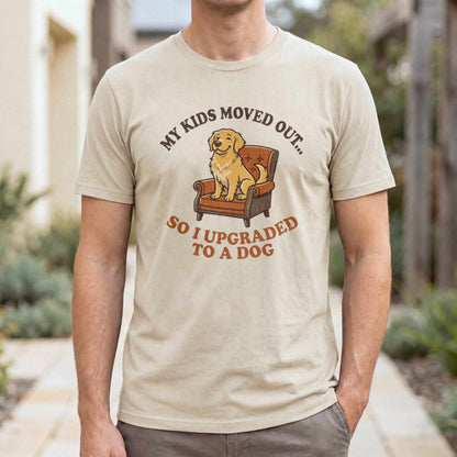 My Kids Moved Out So I Upgraded To A Dog T-Shirt — Sand male