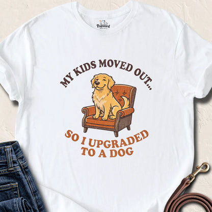My Kids Moved Out So I Upgraded To A Dog T-Shirt — White standard