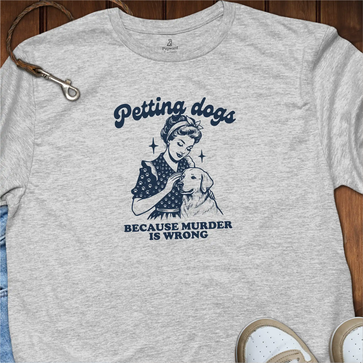 Petting Dogs Because Murder Is Wrong T-Shirt