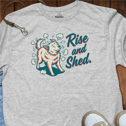Rise and Shed T-Shirt