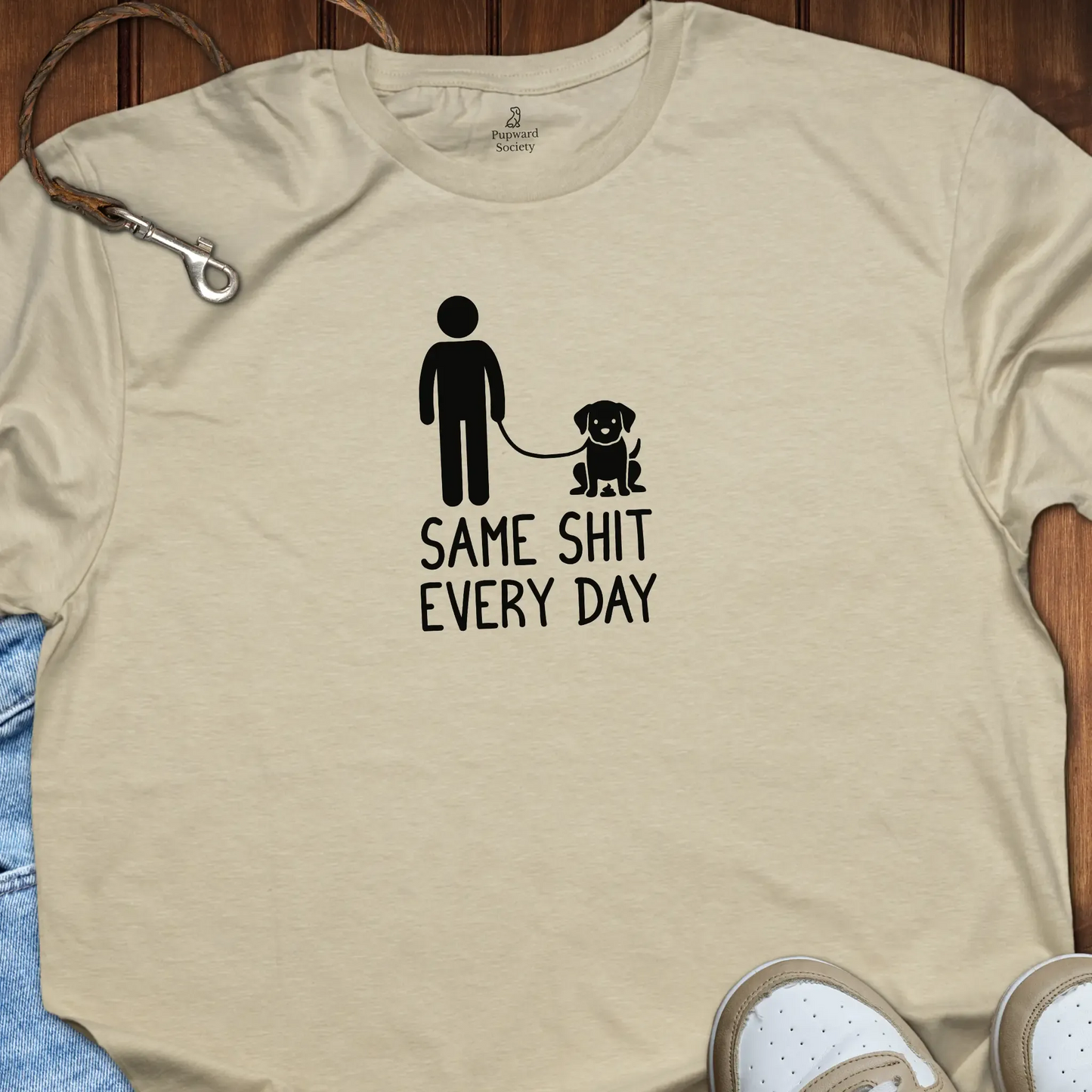 Same Shit Every Day T-Shirt